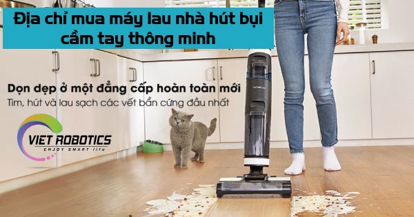 Địa chỉ mua máy lau sàn hút bụi cầm tay thông minh tại Tam Kỳ - Quảng Nam